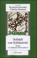 Solidali con Solidarnosc. Torino e il sindacato libero polacco