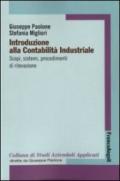 Introduzione alla contabilità industriale. Scopi, sistemi, procedimenti di rilevazione