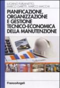 Pianificazione, organizzazione e gestione tecnico-economica della manutenzione