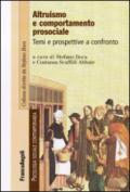 Altruismo e comportamento prosociale. Temi e prospettive a confronto