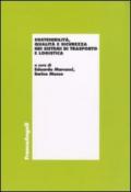 Sostenibilità, qualità e sicurezza nei sistemi di trasporto e logistica