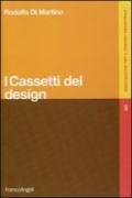 I cassetti del design