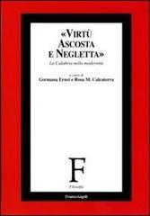 Virtù ascosta e negletta. La Calabria nella modernità