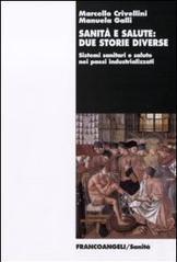 Sanità e salute: due storie diverse. Sistemi sanitari e salute nei paesi industrializzati