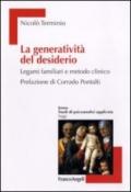 La generatività del desiderio. Legami familiari e metodo clinico