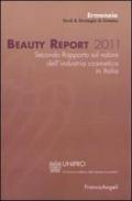 Beauty report 2011. Secondo rapporto sul valore dell'industria cosmetica in Italia