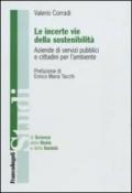 Le incerte vie della sostenibilità. Aziende di servizi pubblici e cittadini per l'ambiente