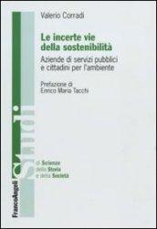 Le incerte vie della sostenibilità. Aziende di servizi pubblici e cittadini per l'ambiente