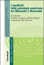 I «manifesti» della psicologia americana tra Ottocento e Novecento