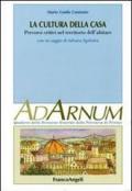 La cultura della casa. Percorsi critici nel territorio dell'abitare