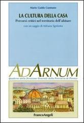 La cultura della casa. Percorsi critici nel territorio dell'abitare