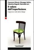 Il valore dell'imperfezione. L'approccio wabi sabi al design