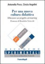 Per una nuova cultura didattica. Riflessioni sul progetto am-learning-Towards a new educational culture. Reflections on the am-learning project