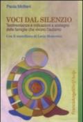 Voci dal silenzio. Testimonianze e indicazioni a sostegno delle famiglie che vivono l'autismo