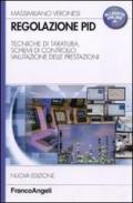 Regolazione PID. Tecniche di taratura, schemi di controllo, valutazione delle prestazioni