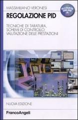 Regolazione PID. Tecniche di taratura, schemi di controllo, valutazione delle prestazioni