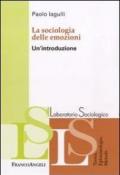 La sociologia delle emozioni. Un'introduzione