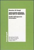 Simulazione dinamica delle reti di trasporto. Analisi dell'approccio mesoscopico