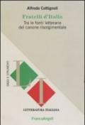 Fratelli d'Italia. Tra le fonti letterarie del canone risorgimentale