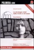 La strategia retail nella moda e nel lusso. Dalla marca, al negozio, al cliente: scenari e tendenze