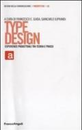 Type design. Esperienze progettuali tra teoria e prassi