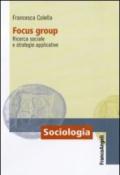 Focus group. Ricerca sociale e strategie applicative