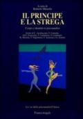 Il Principe e la Strega. Corpo e identità in psicoanalisi (Le vie della psicoanalisi Vol. 12)