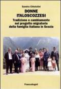 Donne italoscozzesi. Tradizione e cambiamento nel progetto migratorio della famiglia italiana in Scozia