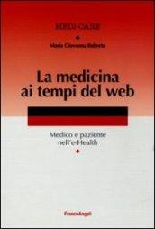 La medicina ai tempi del web. Medico e paziente nell'e-Health