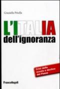 L'Italia dell'ignoranza. Crisi della scuola e declino del paese