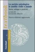 La perizia psicologica in ambito civile e penale. Storia, sviluppi e pratiche