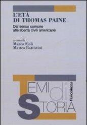 L'età di Thomas Paine. Dal senso comune alle libertà civili americane