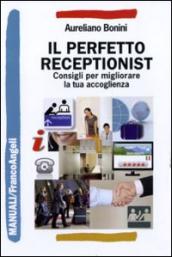 Il perfetto receptionist. Consigli per migliorare la tua accoglienza