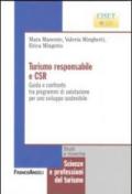Turismo responsabile e CSR. Guida e confronto tra programmi di valutazione per uno sviluppo sostenibile