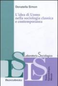 L'idea di uomo nella sociologia classica e contemporanea