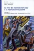 La sfida del federalismo fiscale e le ripercussioni sulla PAT