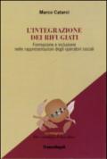 L'integrazione dei rifugiati. Formazione e inclusione nelle rappresentazioni degli operatori sociali