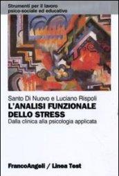 L'analisi funzionale dello stress. Dalla clinica alla psicologia applicata