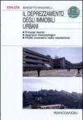 Il deprezzamento degli immobili urbani. Principi teorici, approcci metodologici, profili innovativi nella valutazione