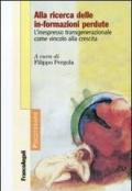 Alla ricerca delle in-formazioni perdute. L'inespresso transgenerazionale come vincolo alla crescita