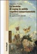 Le tecniche di coping in ambito cognitivo-comportamentale. Metodologia ed applicazioni cliniche