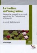 La frontiera dell'immigrazione. Dinamiche geografiche e sociali, esperienze per l'integrazione a Baranzate