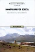 Montanari per scelta. Indizi di rinascita nella montagna piemontese