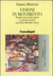 Visioni in movimento. Teorie dell'evoluzione e scienze sociali dall'Illuminismo a oggi