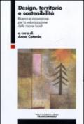 Design, territorio e sostenibilità. Ricerca e innovazione per la valorizzazione delle risorse locali