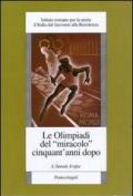 Le Olimpiadi del «miracolo» cinquant'anni dopo