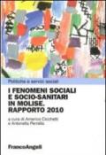 I fenomeni sociali e socio-sanitari in Molise. Rapporto 2010
