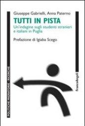 Tutti in pista. Un'indagine sugli studenti stranieri e italiani in Puglia