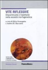 Vite riflessive. Discontinuità e traiettorie nella società morfogenetica