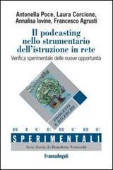 Il podcasting nello strumentario dell'istruzione in rete. Verifica sperimentale delle nuove opportunità